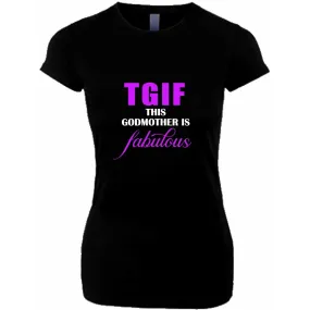 TGIF This Godmother is Fabulous